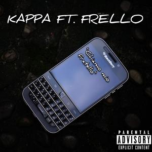 Chiamo mio fratello (feat. Frell[]) [Explicit]