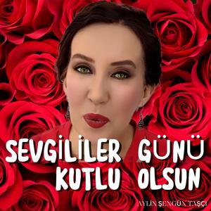 Sevgililer Günü Şarkısı (14 şubat) - Aylin Şengün Taşçı