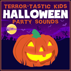 Terror-tastic Kids Halloween Party Sounds