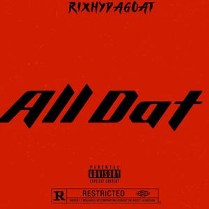 All Dat (BDay) (Explicit)