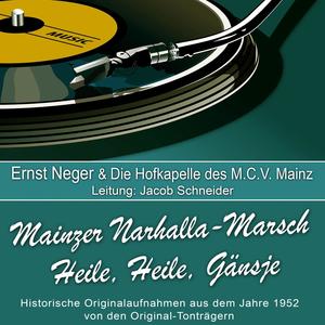 Mainzer Narhalla-Marsch/Heile, Heile, Gänsje