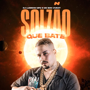 Solzão Que Bate (Explicit)