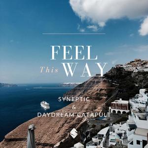 Feel This Way (feat. Daydream Catapult)