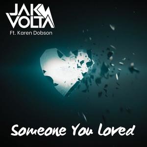 Someone You Loved (feat. Karen Dobson)