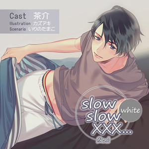 slow slow XXX...2nd White