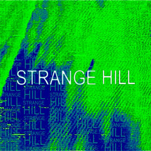 Strange Hill