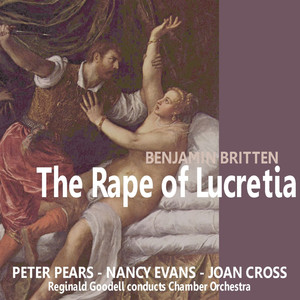 Britten: The *** of Lucretia