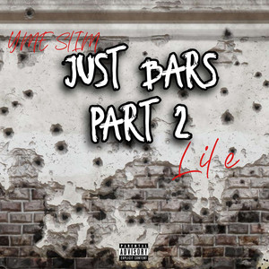 Just Bars Part 2 (Explicit)