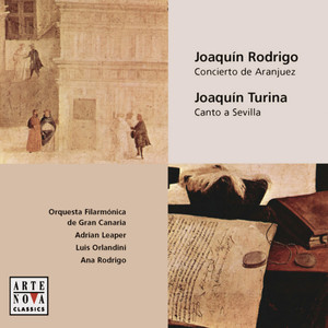 Rodrigo: Concierto de Aranjuez / Turina: Canto a Sevilla