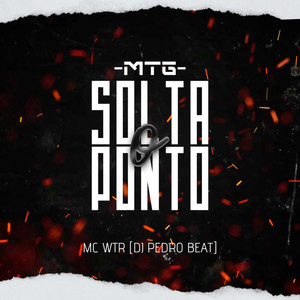 MTG - SOLTA O PONTO (Explicit)