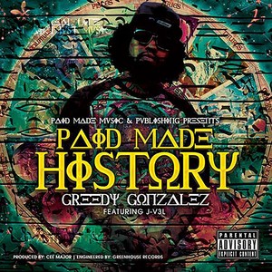 Paid Made History(feat. J-V3l) (Explicit)