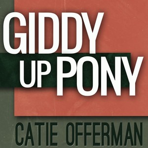 Giddy Up Pony