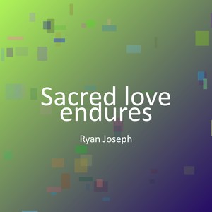 Sacred love endures