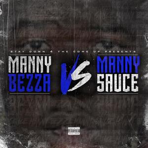 Manny Bezza VS Manny Sauce (Explicit)