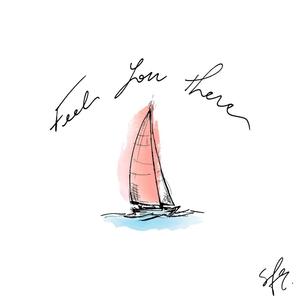 Feel You There(feat. Adam Bannister)