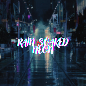 Rain-soaked Neon