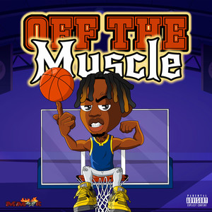 Off the Muscle (Explicit)