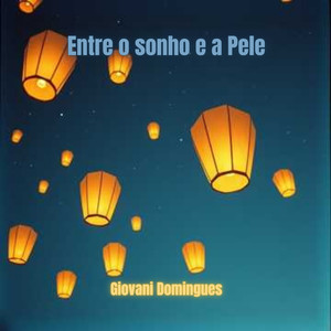 Entre o Sonho e a Pele