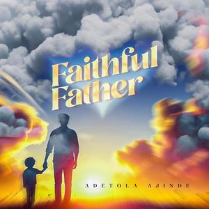 Faithful Father