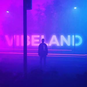 Vibeland (Explicit)