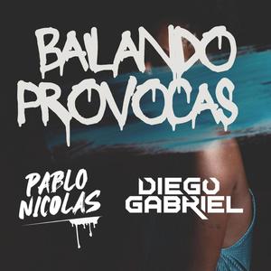 Bailando Provocas (feat. Pablo Nicolas)