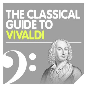 The Classical Guide to Vivaldi
