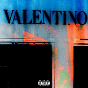 VALENTINO (feat. 6EIS) (Explicit)