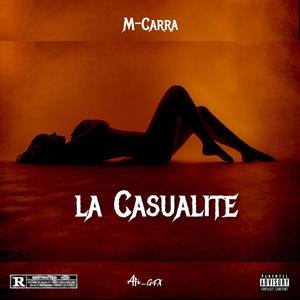 La Casualite (feat. VenenoSauce) [Explicit]