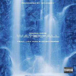 Waterfall (feat. Jay Icon & Dioscuri999) [Explicit]