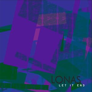 Let It End (feat. Lonas)