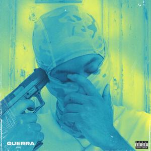 Guerra (Explicit)