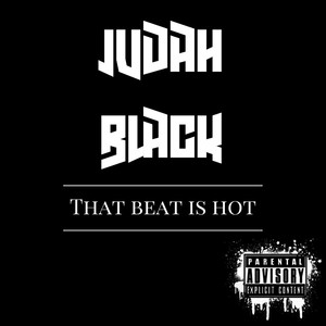 That Beat Is Hot (Explicit)