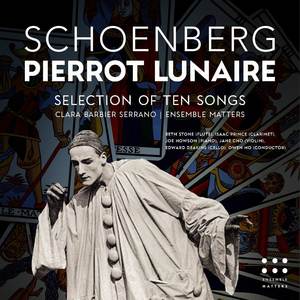 Selections of Ten Songs from Pierrot Lunaire