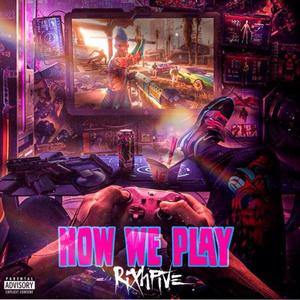 How We Play (feat. ETE Yung'n & 6c Da God) [Explicit]