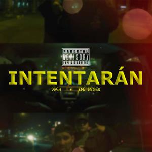 Intentarán (feat. EFE DENSO) (Explicit)