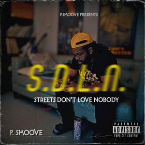 Streets Don't Love Nobody (Explicit)