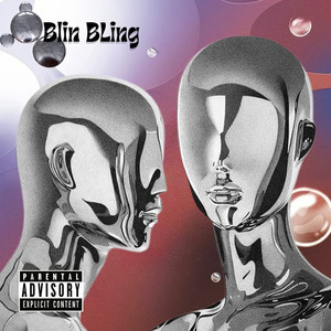 Blin Bling (Explicit)