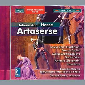 HASSE, J.A.: Artaserse (Opera) [Giustiniani, Schiavo, Prina, Fagioli, Bove, Giovannini, Rovaris]