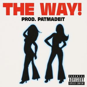 The Way (Explicit)
