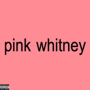 Pink Whitney (feat. Mills) (Explicit)