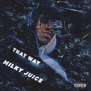 That Way (Explicit)
