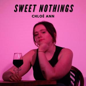 Sweet Nothings (Explicit)