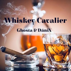 Whiskey Cavalier (Explicit)