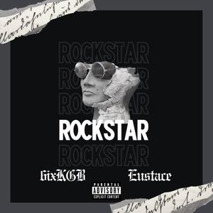 Rockstar (feat. Eustace Sweatpants) [Explicit]