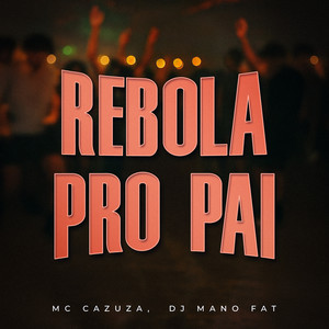 Rebola Pro Pai