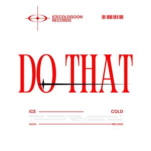 Do That (feat. Ace West) [Explicit]