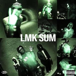 Lmk Sum (feat. GoonRixh) (Explicit)