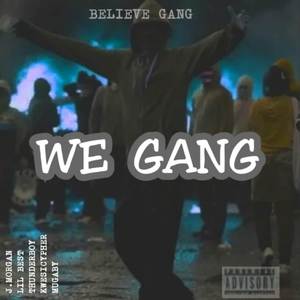 We Gang (Explicit)