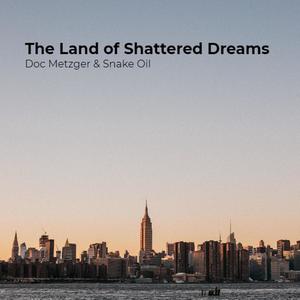 The Land of Shattered Dreams