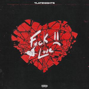 F*CK LOVE (Explicit)